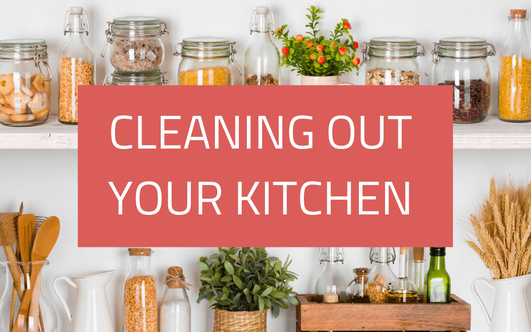 Cleaning Out Your Kitchen