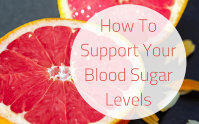 How To Support Your Blood Sugar Levels