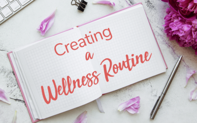 Creating a Wellness Routine