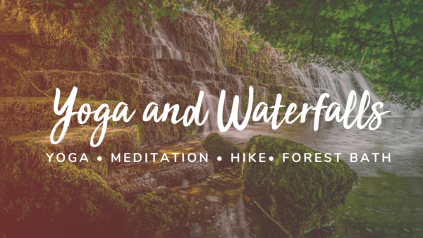 Yoga and Waterfalls